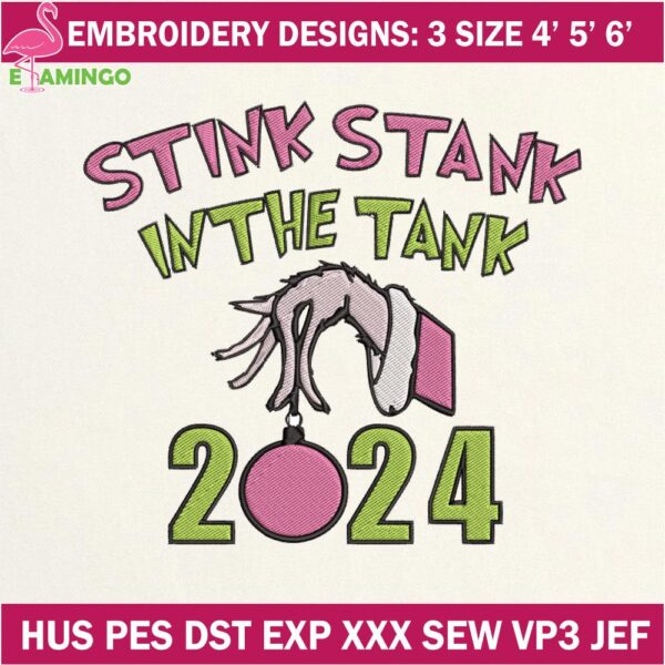 Stink Stank In The Tank 2024 Grinch Embroidery Designs